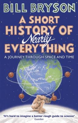  A Short History of Nearly Everything - 탐구와 발견이 만나는 순간의 경이로움