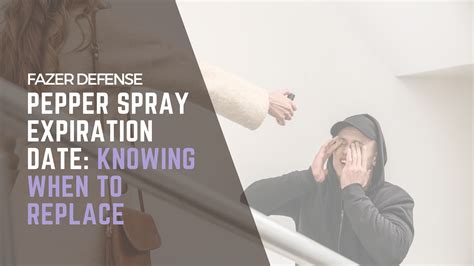 Does Expired Pepper Spray Work? And Can It Also Predict the Weather?