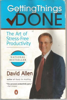  Getting Things Done: The Art of Stress-Free Productivity -  A Masterpiece That Unleashes Hidden Time Treasures and Transforms Chaos into Calm