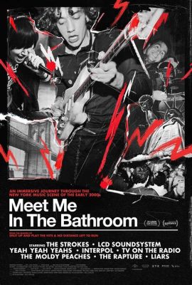  Meet Me In the Bathroom:  A Sonic Time Capsule Capturing the Ecstasy and Ephemerality of New York's Early 2000s Indie Rock Scene!